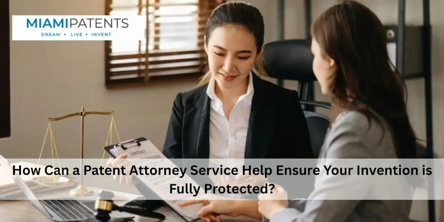 How a Patent Attorney Protects Your Invention